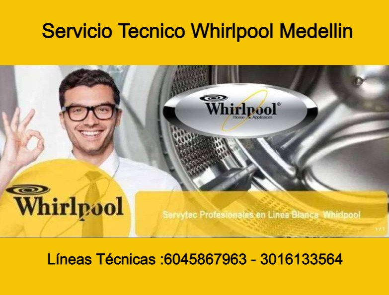 Servicio Técnico Whirlpool Medellín|rEPARACION DE LAVADORAS WHIRLPOOL|REPARACION DE NEVERAS WHIRLPOOL |REPARACION DE AIRES WHIRLPOOL |MEDELLIN,CARTAGENA|BOGOTA