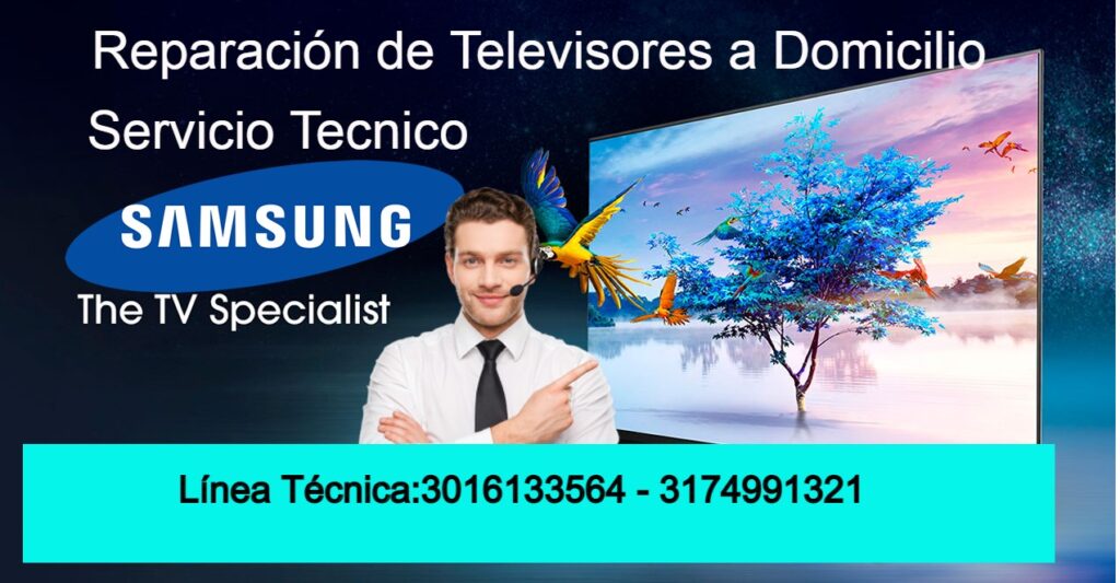 REPARACION DE TELEVISORES LCD,OLED,QLED,PLASMA, CONVENCINALES DE SAMSUNG BOGOTA