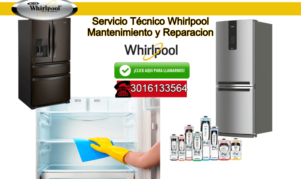 Servicio Técnico Whirlpool Nevera |Medellin|Cali|Cartagena |Bogota |Poblado |Envigado | Sabaneta |Bello